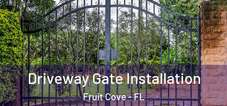 Driveway Gate Installation Fruit Cove - FL