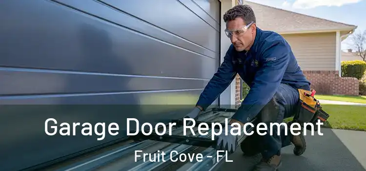  Garage Door Replacement Fruit Cove - FL