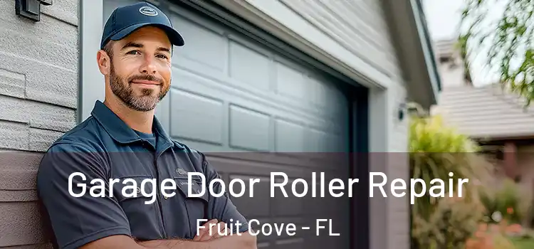  Garage Door Roller Repair Fruit Cove - FL