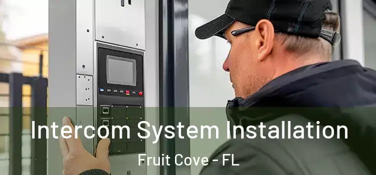 Intercom System Installation Fruit Cove - FL