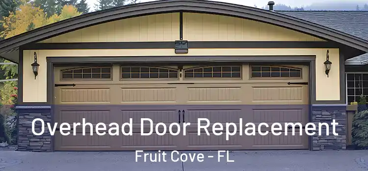  Overhead Door Replacement Fruit Cove - FL